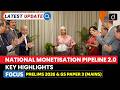 National Monetisation Pipeline 2.0 | NITI Aayog Report | Latest Update | Drishti IAS English
