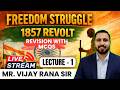 Freedom Struggle | 1857 Revolt | Lec 1 | UPSC Prelims 2026 | Best IAS Academy | 9700796000