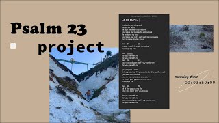 PSALM 23 PROJECT
