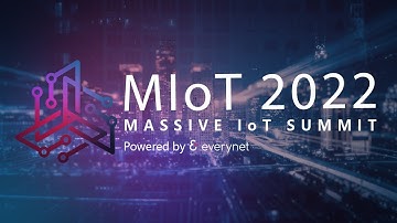 Massive IoT Summit 2022