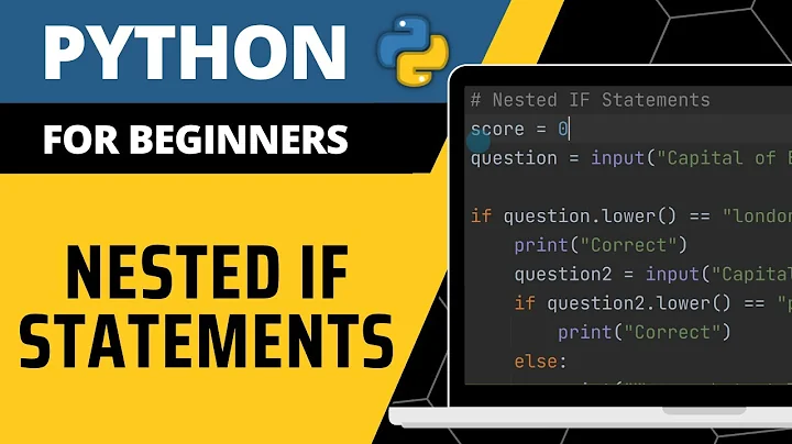 Python For Beginners - Nested IF Statements Explained
