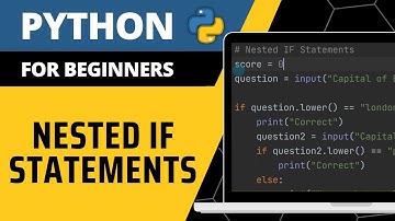 Python For Beginners - Nested IF Statements Explained