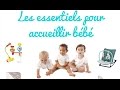 Les essentiels pour accueillir bébé - Live - La Maison des Maternelles