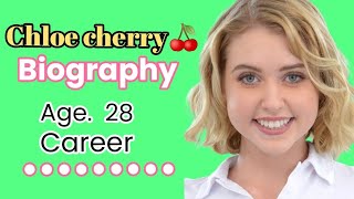 Chloe Cherry Biography | Age, Career, Net Worth & Life Story (2026)