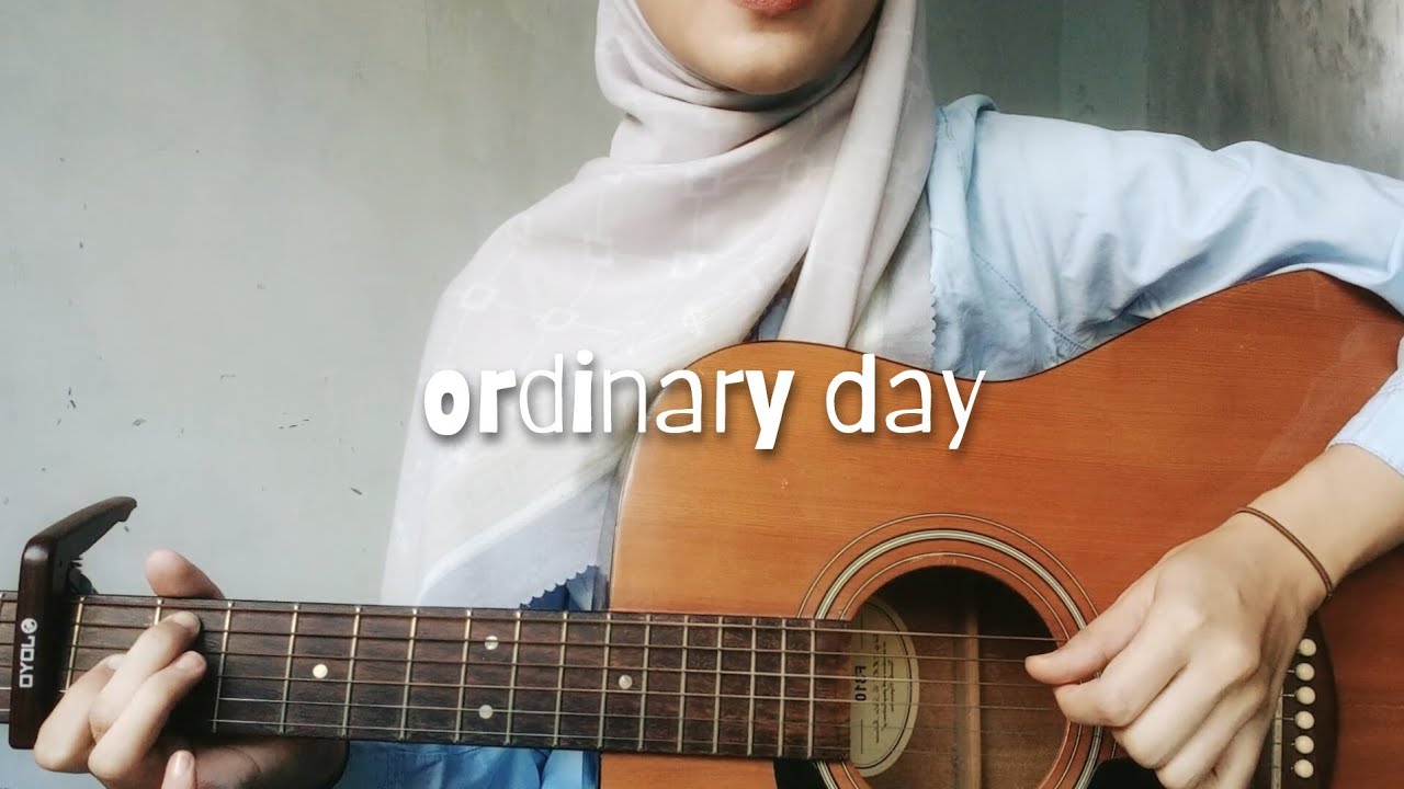 ordinary day - ardhito pramono (cover)