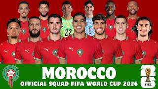 Morocco Official Squad For FIFA World Cup 2026 | Morocco | FIFA World Cup 2026