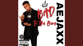 Bad to the Bone - AeJaxx