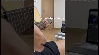 Letto sebelum cahaya #guitar #cover #guitarcover