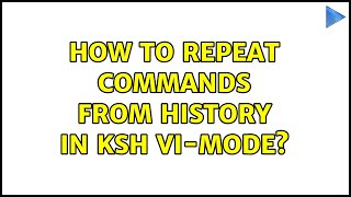 How to repeat commands from history in ksh vi-mode? (2 Solutions!!)