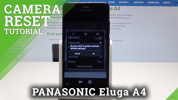 How to Reset Camera Settings in PANASONIC Eluga A4 - Format Camera Configuration