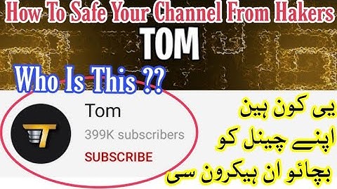 How To Safe Your Channel From Hackers Tom/Tim/Tem Same Comment Every Videos Explained In Urdu/Hindi
