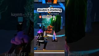 double h challenge sabko #freefire shot video please subscribe