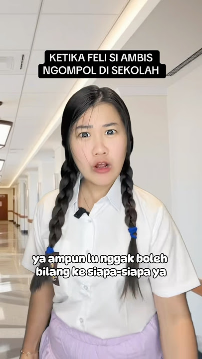 DRAMA : si ambis ngompol di sekolah