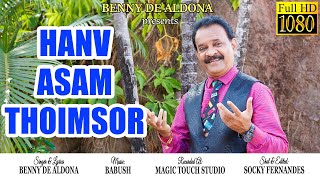 HANV ASAM THOIMSOR | NEW KONKANI SONG 2023 | SINGER & LYRICS: BENNY DE ALDONA