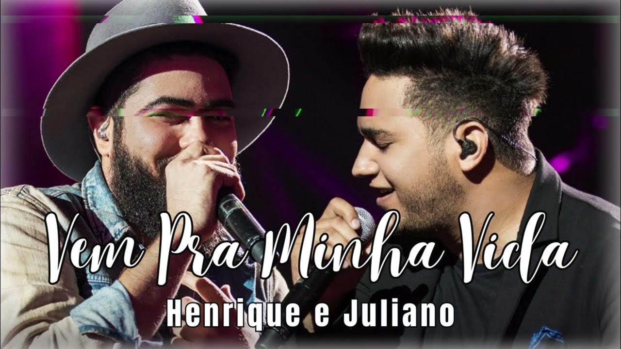 Henrique e Juliano - VEM PRA MINHA VIDA - DVD O Céu Explica Tudo Henrique e Juliano - VEM PRA MINHA VIDA - DVD O Céu Explica Tudo