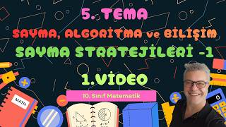 #56. Video 10. Sınıf 5. Tema Sayma, Algoritma ve Bilişim (1. Video Sayma Stratejileri-1)