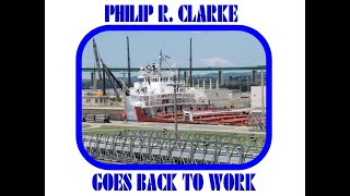 Squelching Fears Of Her Scrapping The Great Lakes Freighter Philip R. Clarke Returns To Work