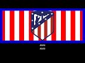 Hino do Atlético de Madrid (Legendado)