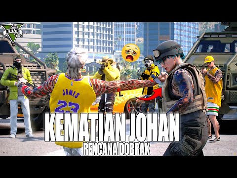 RENCANA JOHAN UNTUK MENCARI SIAPA PENGKHIANAT DI KELUARGANYA !! GTA 5 ROLEPLAY