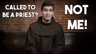 I didn't want to be a priest