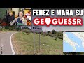 FEDEZ e MARA MAIONCHI su GEOGUESSR!