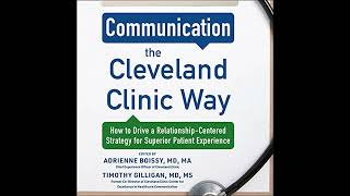 Communication the Cleveland Clinic Way: How to Drive a Relationship-Centered Strategy for