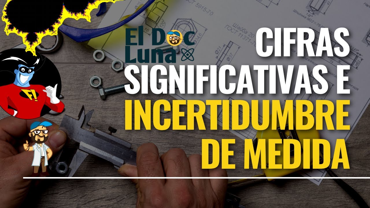 🔴 CIFRAS SIGNIFICATIVAS E INCERTIDUMBRE DE MEDIDA | EL DOC LUNA - YouTube