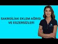 SAKROİLİAK EKLEM AĞRISI VE EGZERSİZLERİ (PART-1)