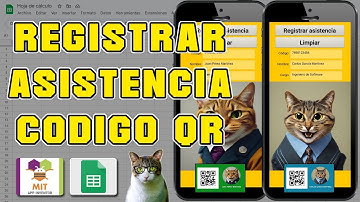 REGISTRO DE ASISTENCIA CON CÓDIGO QR CON GOOGLE SHEETS Y MIT APP INVENTOR