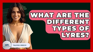 What Are The Different Types Of Lyres? - Talking Greece