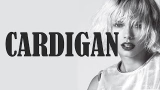 Taylor Swift - Cardigan (Lyric Video)