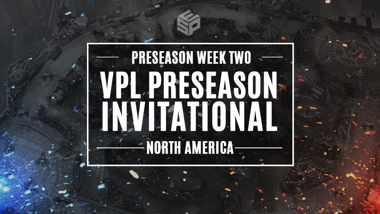 VPL Preseason Invitational - North America - Week 2