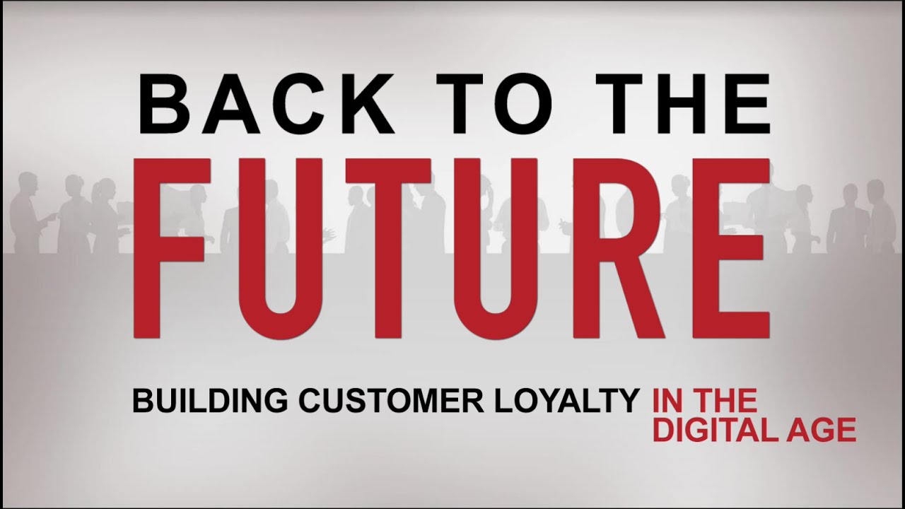 Building Customer Loyalty in the Digital Age - YouTube