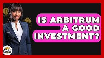 Is Arbitrum A Good Investment? - CryptoBasics360.com