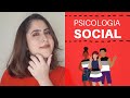 O que  psicologia social