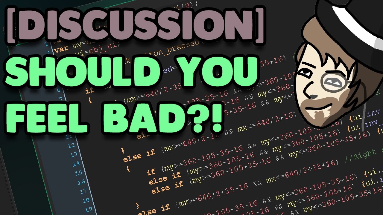 Discussion Should YOU Feel BAD For Using GameMaker YouTube Discussion Should YOU Feel BAD For Using GameMaker YouTube