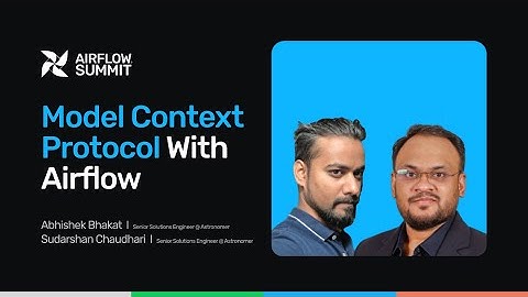 Model Context Protocol with Airflow - Airflow Summit 2025