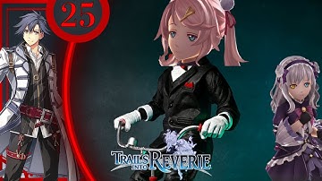 Nadia Is Terrifying... - Trails Into Reverie - Part 25 - Rean Act 2