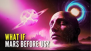 What If Civilizations Existed on Mars Before Earth | History for Sleep