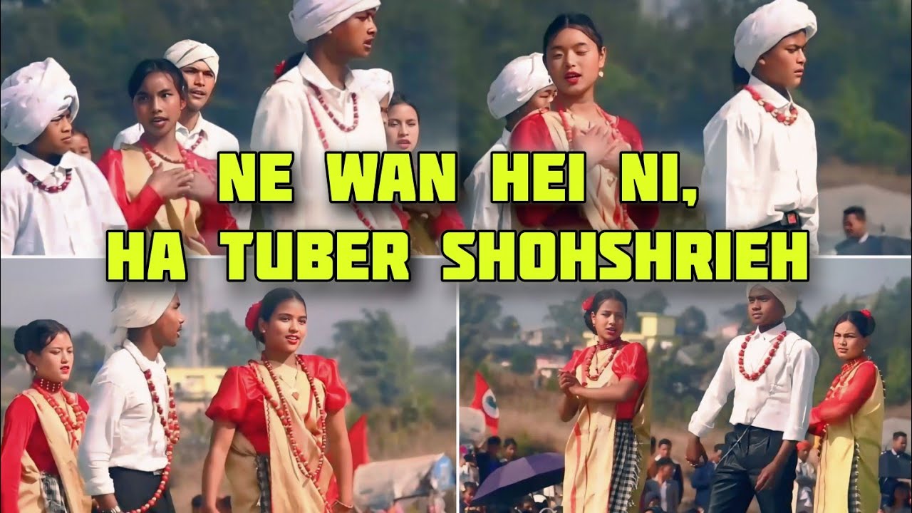 Ne wan, Hei ni, Ha Tuber Shohshrieh, Lympung khynnah seng khasi seiñ Raij 2026