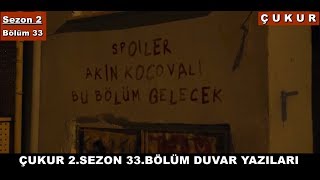 Çukur 2.Sezon 33.Bölüm Duvar Yazıları (66.Bölüm)