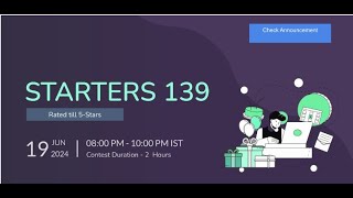 Codechef Starters 139 Live Editorial | Codechef Starters 139 Live Solution