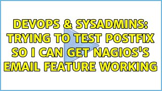 Famous DevOps & SysAdmins: Trying to test postfix so I can get nagios's email feature working Net Worth