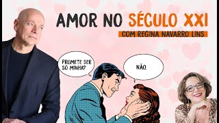 Amor no século XXI | Regina Navarro Lins e Leandro Karnal