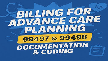Billing for Advance Care Planning (ACP) | CPT Codes & Documentation