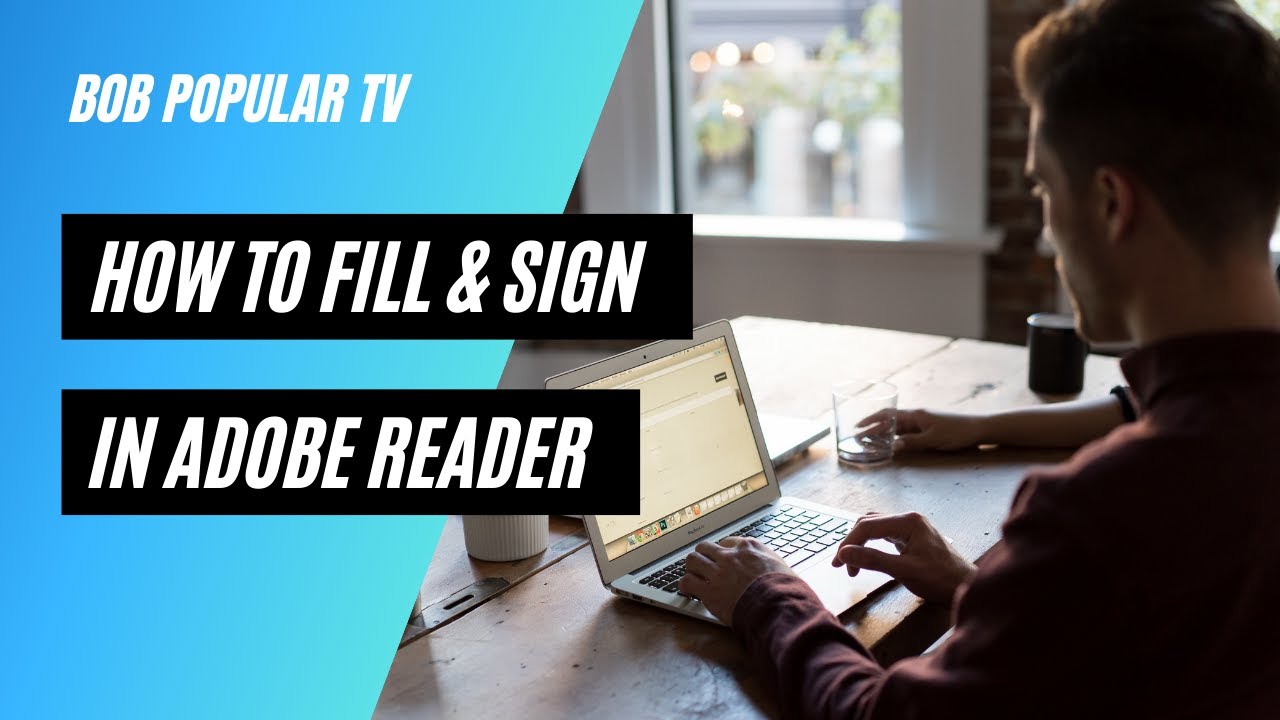 How To Fill and Sign Forms In Adobe Acrobat Reader DC - YouTube