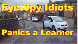 Eye-Spy Idiots Panics a Learner