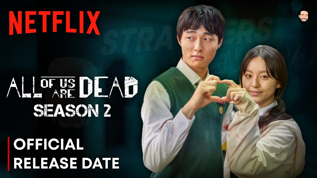 All of Us Are Dead Season 2 Release Date, Episode 1 Trailer 