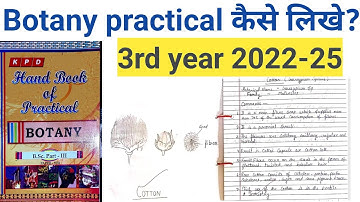 Bsc part 3 botany mein practical kaise likhe session 2022-25 how to write botany practical exam 2025