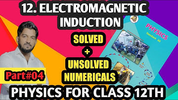 ELECTROMAGNETIC INDUCTION Part 4 | Solved + Unsolved Numericals | By Prof. Rizwan Shaikh